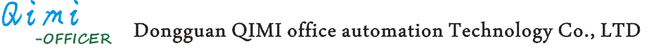 Dongguan QIMI office automation Technology Co., LTD