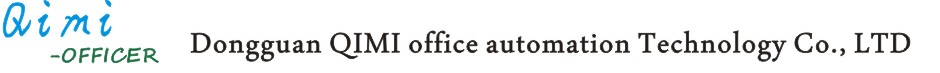 Dongguan QIMI office automation Technology Co., LTD